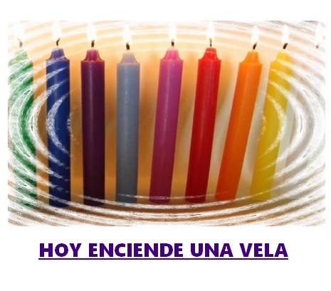 HOY ENCIENDE UNA VELA