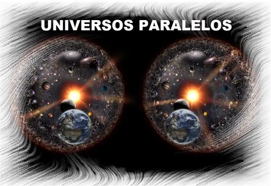 UNIVERSOS PARALELOS